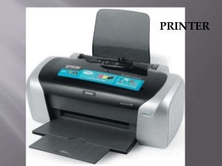 PRINTER
 