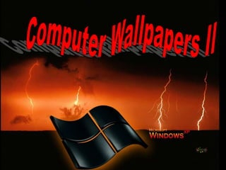 Computer Wallpapers II 