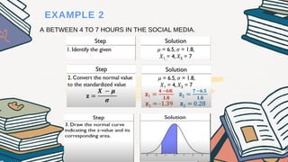 EXAMPLE 2
A. BETWEEN 4 TO 7 HOURS IN THE SOCIAL MEDIA.
 