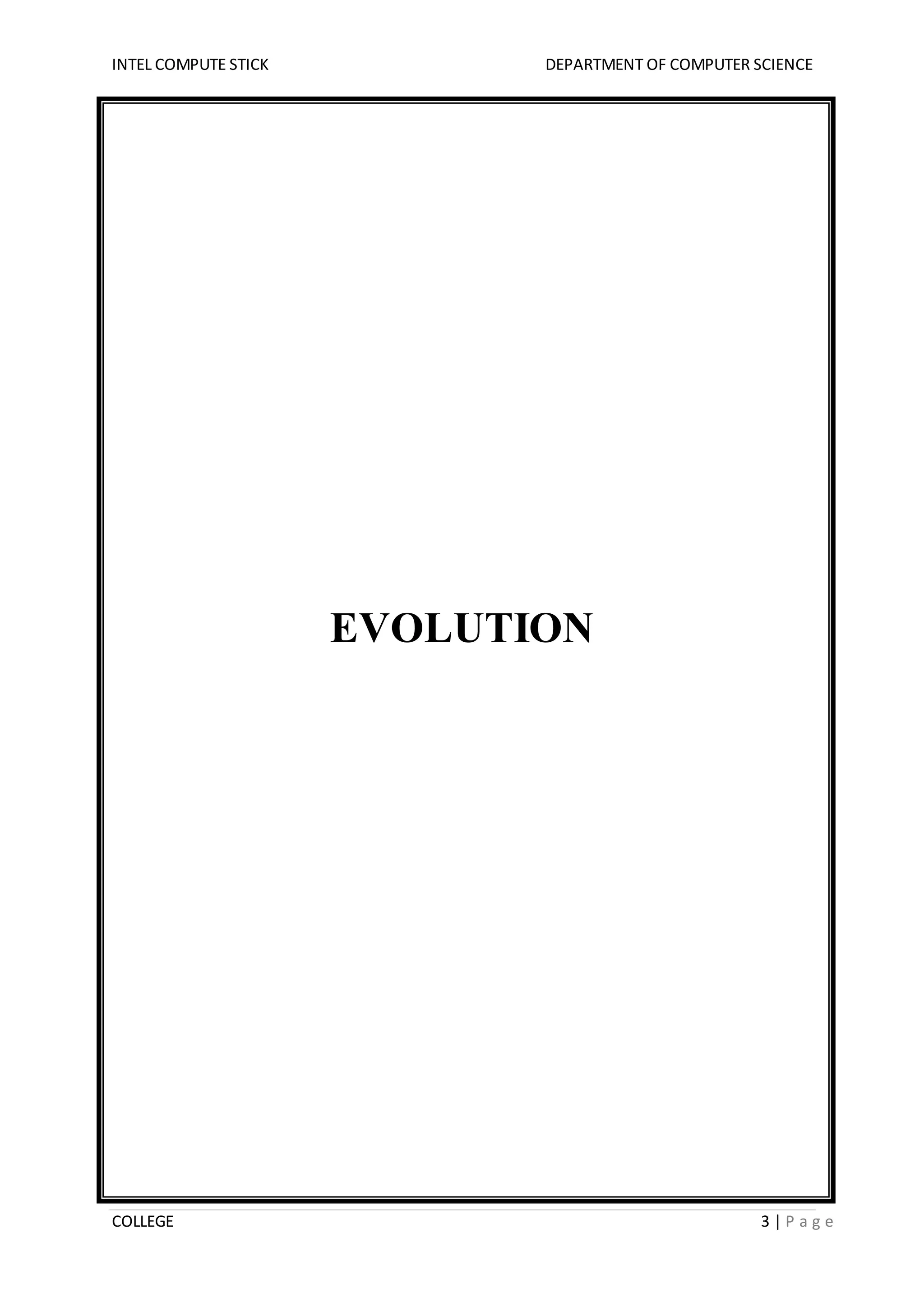 INTEL COMPUTE STICK DEPARTMENT OF COMPUTER SCIENCE
COLLEGE 3 | P a g e
EVOLUTION
 