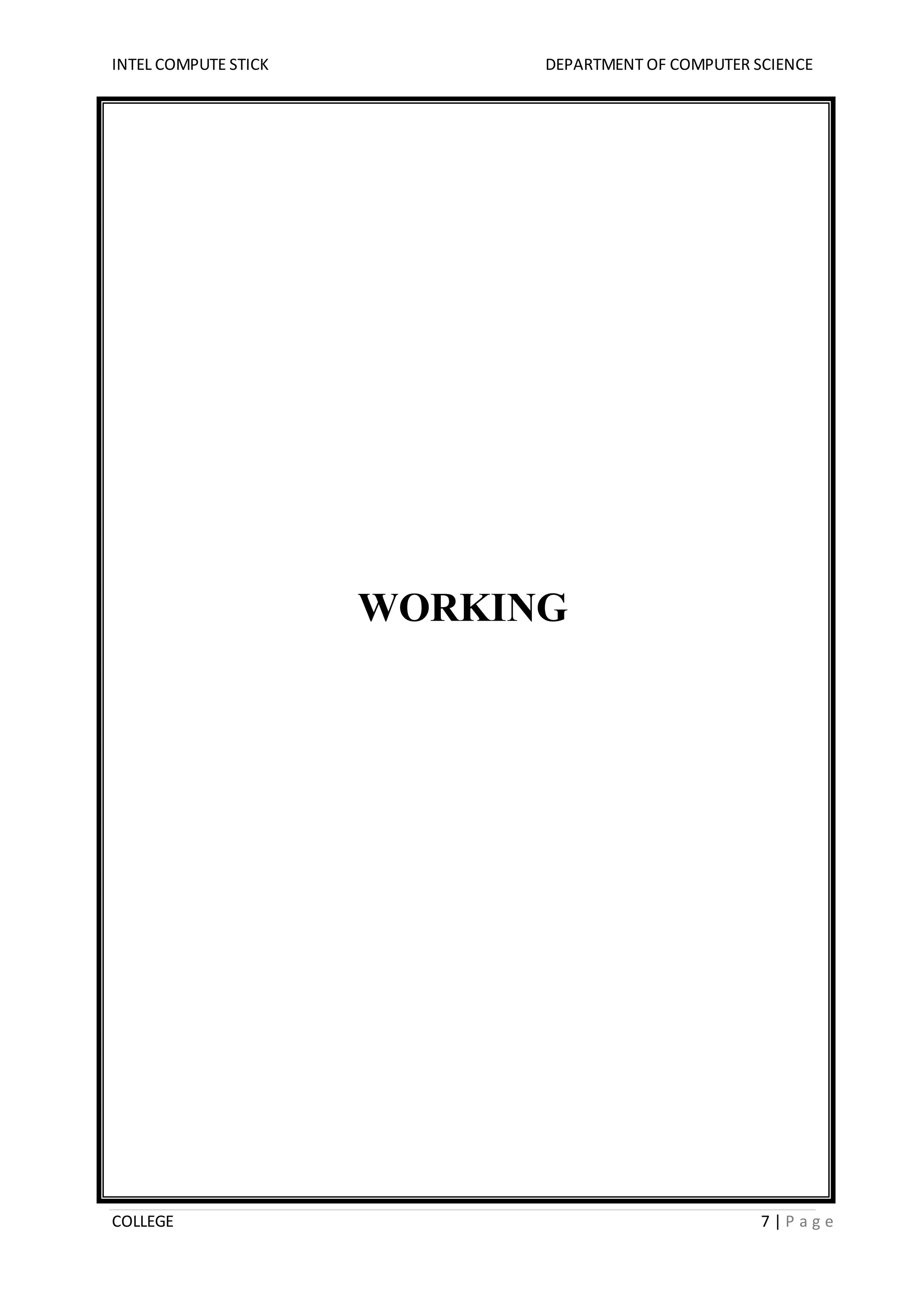 INTEL COMPUTE STICK DEPARTMENT OF COMPUTER SCIENCE
COLLEGE 7 | P a g e
WORKING
 