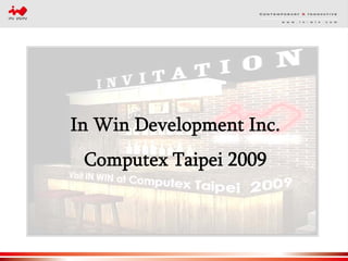 In Win Development Inc.
 Computex Taipei 2009
 