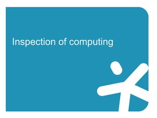 Inspection of computing
 