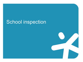 School inspection
 