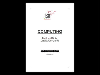 Middle School
●   Computing classes
    ●   Classes to teach CS & CT skills
        –   Game programming
        –   Web design (HTML)
        –   Robotics
    ●   digital literacy throughout
●   Integrated lessons
    ●   Coaches teach IT skills – to students & teachers
    ●   Coaches assist subject teachers with integrating IT and
        digital literacy skills into lessons
 