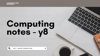 Computing notes - y8.pdf cambridge lower secondary | PDF