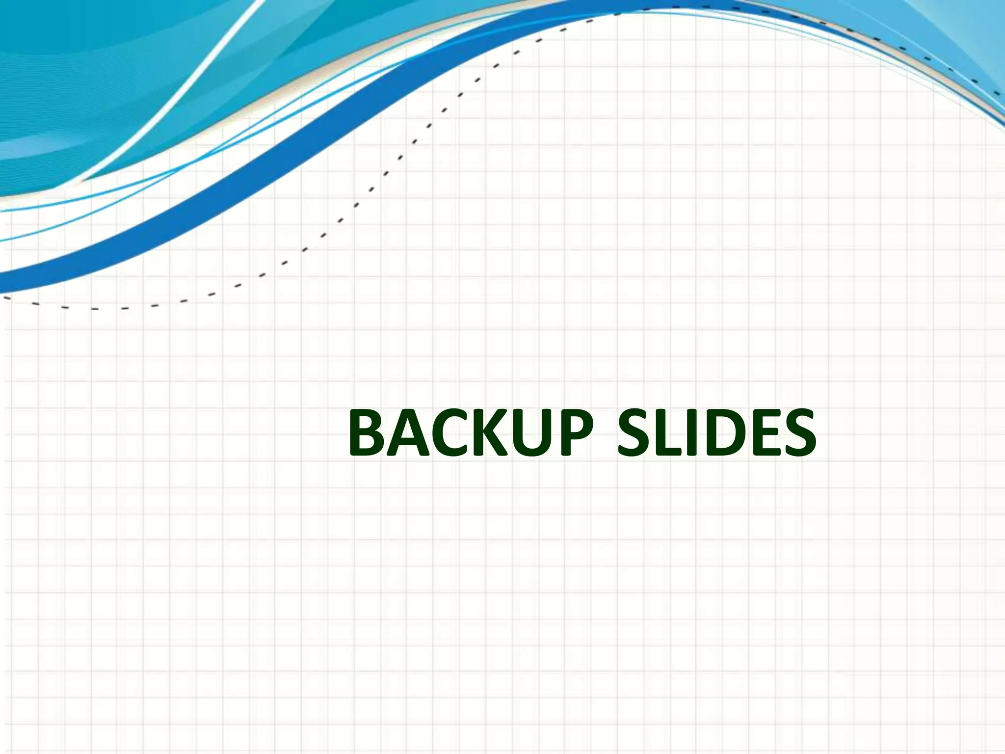 BACKUP SLIDES
 