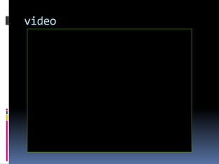 video
 