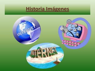 Historia Imágenes