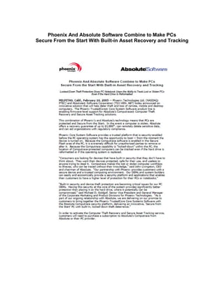 Phoenix And Absolute Software Combine to Make PCs
Secure From the Start With Built-in Asset Recovery and Tracking
 
