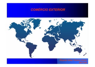 COMÉRCIO EXTERIOR
Ricardo Aidar Pereira Storto
29/11/06
 