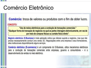 Comércio Eletrônico
 