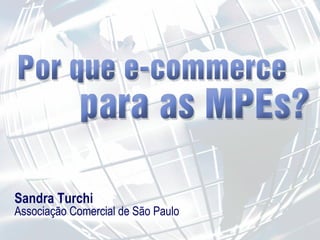 Sandra Turchi Associação Comercial de São Paulo 