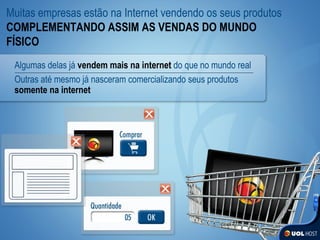 Muitas empresas estão na Internet vendendo os seus produtos   COMPLEMENTANDO ASSIM AS VENDAS DO MUNDO FÍSICO Algumas delas já   vendem mais na internet   do que no mundo real Outras até mesmo já nasceram comercializando seus produtos   somente na internet 