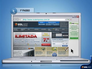 1º PASSO http://www.suaempresa.com.br | 