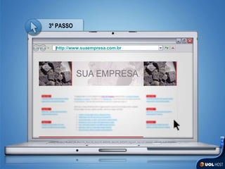 3º PASSO http://www.suaempresa.com.br | 