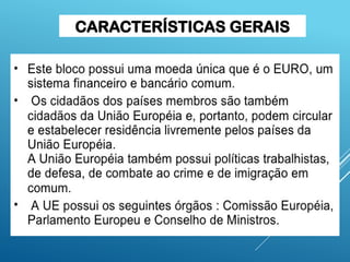 CARACTERÍSTICAS GERAIS
 