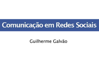 Guilherme Galvão
 