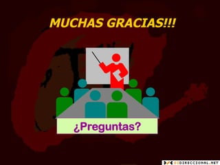 MUCHAS GRACIAS!!!




   ¿Preguntas?
 