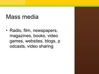 Mass Media and Society, Chapter 1: Media and Culture | PPTX