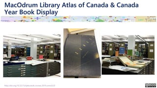 MacOdrum Library Atlas of Canada & Canada
Year Book Display
http://doi.org/10.22215/tplauriault.courses.2019.coms5225
 