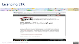 Licencing LTK
http://doi.org/10.22215/tplauriault.courses.2019.coms5225
 