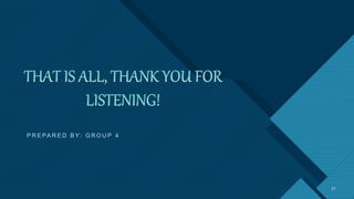 Click to edit Master title style
21
P R E PA R E D B Y: G R O U P 4
21
 