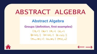 ABSTRACT ALGEBRA
 