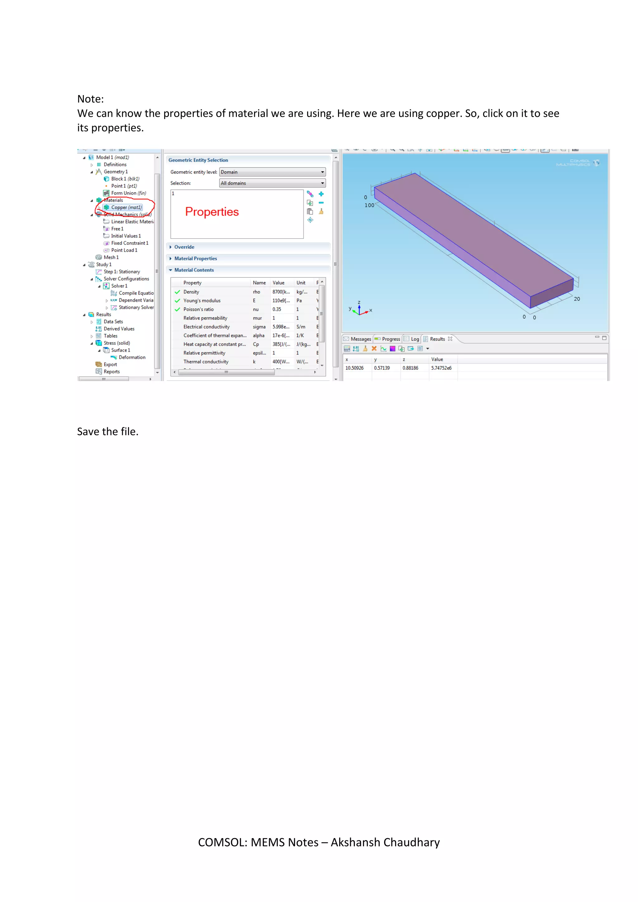 We find that the free end has maximum displacement
COMSOL: MEMS Notes – Akshansh Chaudhary
 