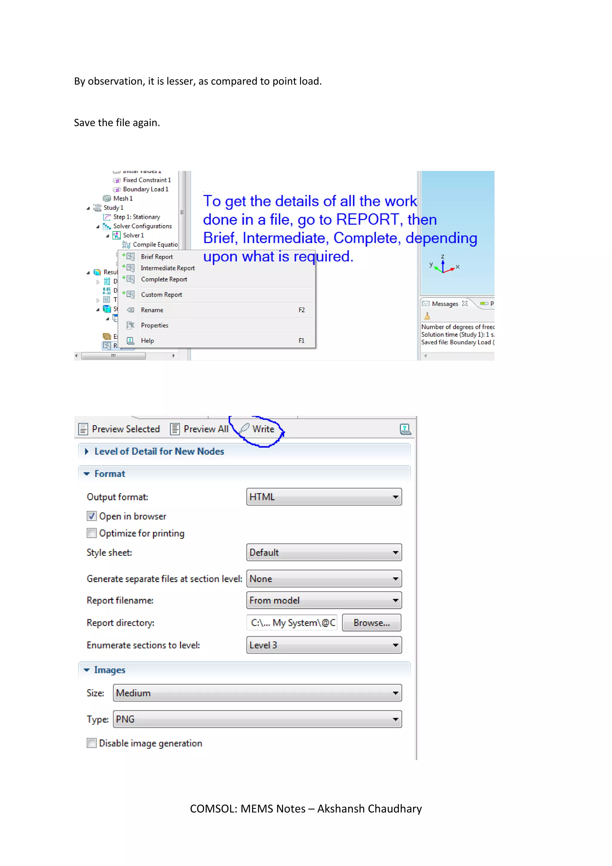 The total displacement is, as shown in the diagram.
COMSOL: MEMS Notes – Akshansh Chaudhary
 
