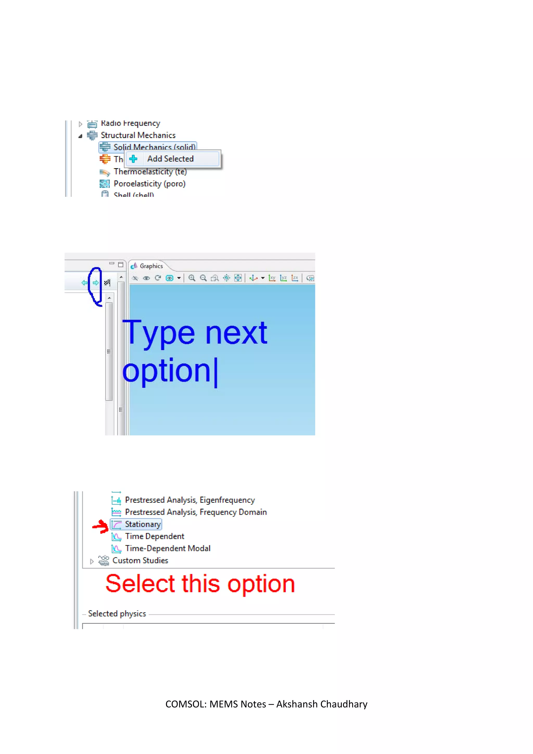 Point Load
Starting Interface -
Idea:
Starting with cantelever
Design a beam
Leave the second side free of the beam
COMSOL: MEMS Notes – Akshansh Chaudhary
 