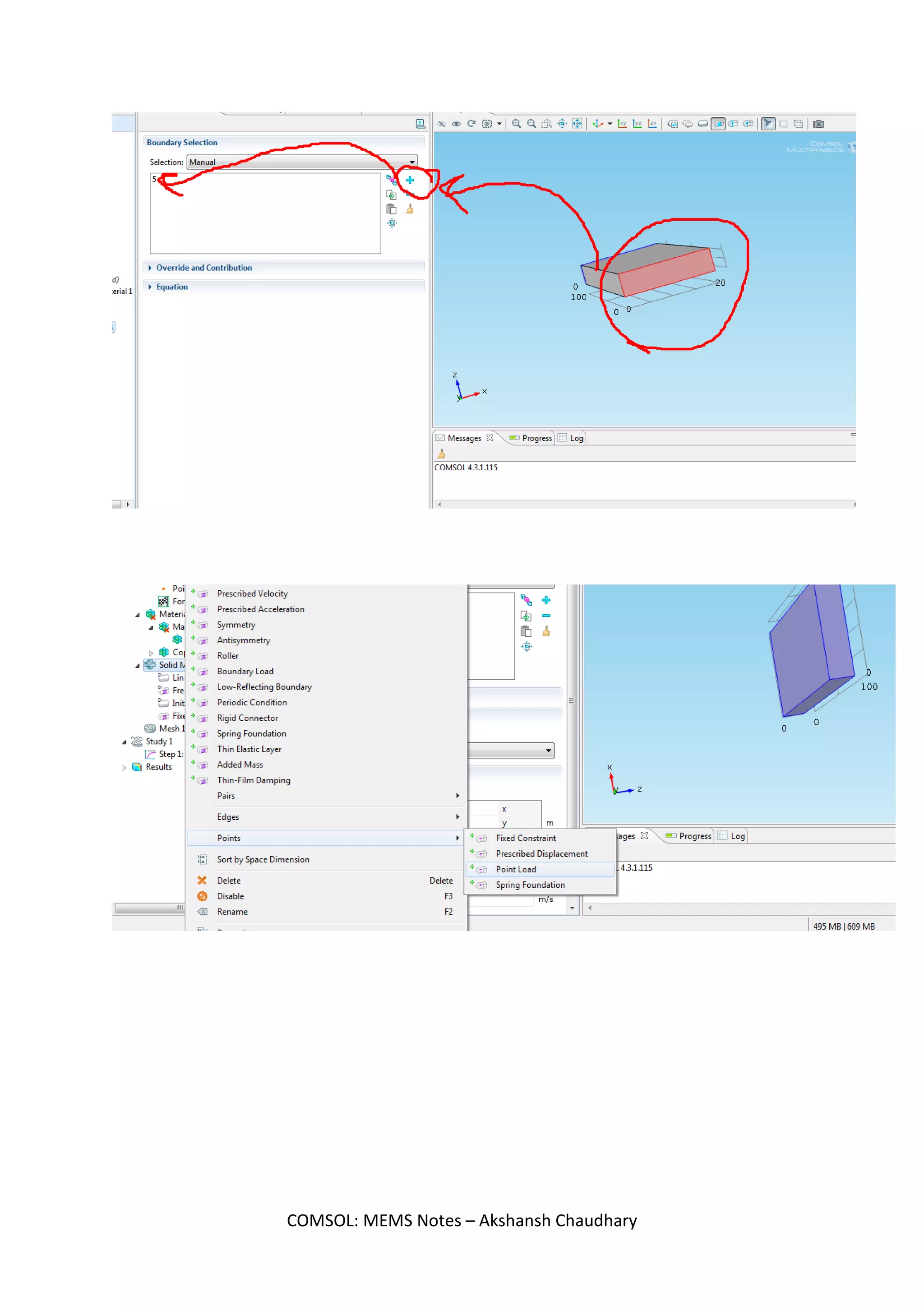 Now, rotate the model and select one of the sides of length 5. Next, click on + button on the toolbox
at the side.
COMSOL: MEMS Notes – Akshansh Chaudhary
 
