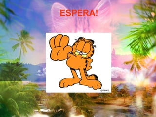 ESPERA! 