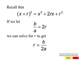 EXIT BACK Recall that If we let we can solve for  to get  Press the right arrow key or the enter key to advance the slides 