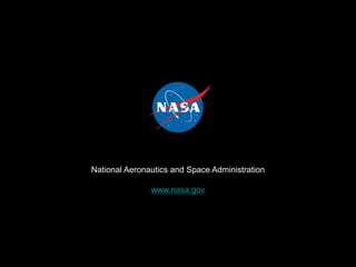National Aeronautics and Space Administration

               www.nasa.gov
 