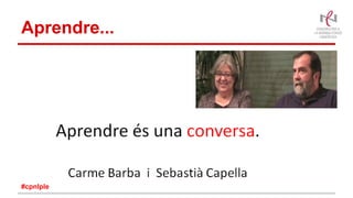 Aprendre...
#cpnlple
 