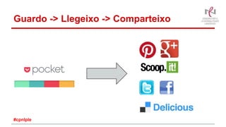 Guardo -> Llegeixo -> Comparteixo
#cpnlple
 