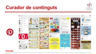 Curador de continguts
#cpnlple
 