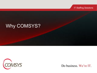 Why COMSYS? 
