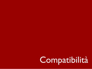 Compatibilità
 