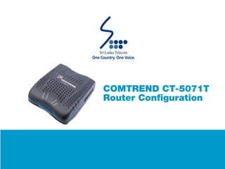 COMTREND CT-5071T Router Configuration Guide