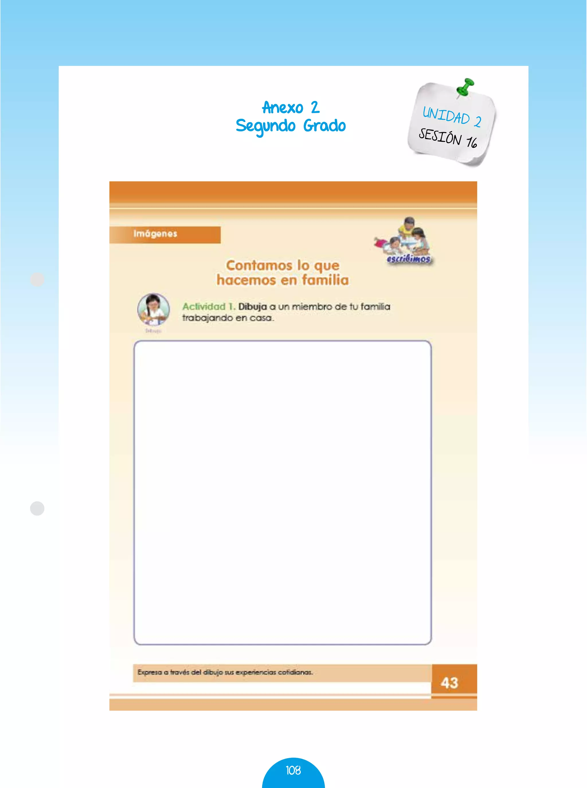 108
Anexo 2
Segundo Grado
UNIDAD 2
SESIÓN 16
 