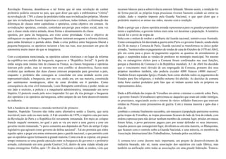 Revolução Francesa, desenhou-se e tal forma que só uma revolução de caráter
proletário poderia estourar no país, que quer dizer que após a emblemática “vitória”
na revolução de 1789, a classe de proletário tinha suas revindicações próprias. Mesmo
que tais revindicações fossem imprecisas e confusas, todas tinham, a eliminação das
diferenças de classes entre capitalistas e operários, como objetivo em comum. As
revindicações operárias, contudo, continham um perigo para ordem social, uma vez
que a classe ainda estava armada, dessa forma o desarmamento da classe
operária, por parte da burguesia, era visto como prioridade. Com o objetivo de
enfraquecer os operários, os burgueses liberais tentaram assegurar a reforma eleitoral,
para então fortalecer o partido deles. Dada a crise política entre burguesia liberal e
pequena burguesia, os operários inciaram a luta nas ruas, esse possuíam um grau de
autonomia muito maior do que se imaginava.
Com a conjuntura mencionada, os operários saíram vitoriosos e no lugar da reforma
da república nos moldes da burguesia, ergueu-se a “República Social”. A partir de
então surgiu uma imensa luta de classes na França, as classes burguesas e operárias
lutavam pelo poder, mas ao mesmo tem esse conflito se desenrolava, ficava mais
evidente que nenhuma das duas classes estavam preparadas para governar o país,
enquanto o proletário não conseguia se consolidar em uma unidade aceita com
representatividade, a burguesia, por sua vez, ainda era, em sua maioria, constituída
por sentimentos monárquicos, além de estar dividida em 4 partidos. Como
consequência da crise civil instaurada, Louis Bonaparte centralizou o poder, tendo ao
seu lado o exército, a polícia e a maquinaria administrativa, instaurando um novo
Império. O pretexto usado pelo novo imperador foi que ele iria proteger a burguesia
dos operários e os operários da burguesia, sobre amparo de um forte desenvolvimento
na indústria.
Sob a bandeira de retomar a extensão territorial do primeiro
Império, Napoleão Terceiro não tinha outra alternativa senão a Guerra, que seria
inevitável, mais cedo ou mais tarde. A 4 de setembro de 1870, o império caiu por meio
da Revolução de Paris e a República foi novamente instaurada. Em meio ao colapso
francês naquele momento, no qual o país se via em meio a uma guerra e com um
governo recém instaurado, “o povo consentiu aos deputados de Paris do antigo Corpo
legislativo que agissem como governo de defesa nacional”. Tal ato permitia que todos
aqueles aptos a pegar em armas entrassem para a guarda nacional, o que permitiu com
que os operários agora formassem a grande maioria. Como era de se esperar, em pouco
tempo instaurou-se uma grande oposição entre os burgueses do governo e o proletário
armado, culminando em uma grande Guerra Civil, dentro de uma cidade sitiada por
tropas estrangeiras. Enfim, após 131 dias de isolamento a cidade se rendeu, visto que
recursos básicos para a sobrevivência estavam faltando. Mesmo assim, a rendição foi
de forma parcial, as próprias tropa prussianas tiveram bastante cuidado ao entrar na
cidade, dado o respeito imposto pela Guarda Nacional, o que quer dizer que o
proletário manteve as armas nas mãos, mesmo com a rendição.
Dado o perigo que a classe operária armada representava para os grandes proprietários
rurais e capitalistas, o governo tentou mais uma vez desarmar a população. A tentativa
inicial foi o envio de tropas de
linha com a ordem de roubar a artilharia da Guarda nacional, tentativa essa frustrada.
Como consequência foi decretada a guerra entre Paris e o governo francês, sendo eleita
dia 26 de março a Comuna de Paris, Guarda nacional se transformou no único poder
armado, “isentou todos os pagamentos de rendas de casa de Outubro de 1870 até Abril,
pôs em conta para o prazo de pagamento seguinte as quantias de arrendamento já
pagas e suspendeu todas as vendas de penhores no montepio municipal. No mesmo
dia, os estrangeiros eleitos para a Comuna foram confirmados nas suas funções,
porque a (bandeira da Comuna é a da República mundial). A 1 de Abril foi decidido
que o vencimento mais elevado de um empregado da Comuna, portanto dos seus
próprios membros também, não poderia exceder 6000 francos (4800 marcos)”.
Também foram separadas Igreja e Estado, bem como abolido todos os pagamentos do
Estados para fins religiosos, o trabalho noturno foi abolido. As decisões da comuna
tinha forte caráter proletário pelo fato que só tinham acento nela os próprios ou
representantes deles.
Dada a dificuldade das tropas de Versalhes em entrar e retomar o controle sobre Paris,
o governo francês (Versalheses) aproximou-se daqueles que eram até então inimigos,
os prussianos, negociando assim o retorno de vários soldados franceses que estavam
retidos na Prússia como prisioneiros de guerra. Com a imensa maioria e após dias e
dias de
combate a comuna finalmente sucumbiu, um massacre à população parisiense ocorreu
pelas tropas de Versalhes, as tropas prussianas ficaram do lado de fora da cidade, com
ordens expressas para não deixar nenhum membro da comuna fugir, prisões em massa
foram feitas, o povo parisiense pagara caro por tentar defender os seus interesses.
Aqueles poucos que conseguiram fugir, dividiram-se em uma maioria, os Blanquistas,
que ficaram com o controle sobre a Guarda Nacional, e uma minoria, os membros da
Associação Internacional dos Trabalhadores, formada pelos socialistas.
A comuna teve como decreto mais importante, um projeto de desenvolvimento da
indústria baseado, não só, numa associação dos operários em cada fábrica, mas
também na unificação entre todas as associações em uma grande federação. Tratava-
 