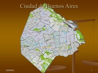 22/05/2011 1 Ciudad de Buenos Aires Comuna 7 