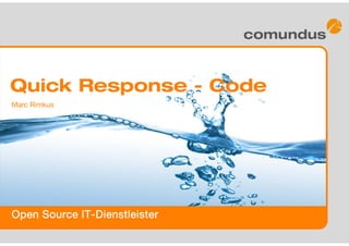 Open Source IT-Dienstleister
Marc Rimkus
Quick Response - Code
 