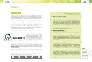 Consorzi18 19Consorzi
PREMIO COMIECO “Comuni Ricicloni 2015”
per miglior raccolta di carta e cartone
•	 NORD - Comune di Portomaggiore (FE)
Convenzionato Area S.p.A. - Abitanti 12.300
Nel 2014 ha cambiato radicalmente il sistema di raccolta passando dal multimateriale
alla raccolta porta a porta monomateriale. Il procapite passa da circa 30 kg/ab-anno
nel 2013 a 55 nel 2014. La modifica del sistema di raccolta è stata accompagnata da
un’intensa attività di comunicazione il cui titolo “TOC TOC l’ambiente bussa alla tua
porta” la dice lunga sulle modalità di intervento. Infatti l’immagine è stata declinata
su manifesti, locandine, presentazioni per le assemblee pubbliche, pieghevoli, eco-
calendari, automezzi per la distribuzione dei kit e gazebo. Sono stati coinvolti tutti i
nuclei famigliari, le attività commerciali e le scuole, attraverso contatti diretti effettuati
da informatori ambientali appositamente formati da AREA.
•	 CENTRO - Comune di Reggello (FI)
Convenzionato AER S.p.A. - Abitanti 15.933
Il territorio di questo comune è molto esteso, in parte anche montano, caratterizzato
da molte frazioni e case sparse. Il porta a porta è partito nel 2009 ed è stato
progressivamente esteso anche se non copre ancora integralmente l’intero territorio
comunale. Una costante attività di sensibilizzazione ha reso possibile, nel 2014, un
incremento della raccolta, soprattutto delle famiglie, pari a circa 7% rispetto all’anno
precedente, consentendo di ottenere un procapite pari a 86 kg/ab-anno che è oltre
la media regionale.
•	 SUD - Comune di Sant’Antimo (NA)
Convenzionato Consorzio C.I.T.E.S. Cons. A.R.L. - Abitanti 31.157
Si è messo in evidenza per la costante crescita della raccolta differenziata di carta
e cartone fatta registrare nell’ultimo triennio (2012-2014). Il procapite totale di
raccolta carta e cartone, infatti, è cresciuto di 11 kg/ab-anno, passando dai 29 kg/
ab-anno del 2012 ai 40 kg/ab-anno del 2014, con un incremento pari al 38%. Il
fattore principale di tale incremento è legato alla crescita della raccolta della carta
presso le famiglie che si attesta, nel 2014, sui 27,7 kg/ab-anno, con un incremento
del 13% rispetto all’anno precedente e pari al 75% in più rispetto al procapite medio
provinciale. Dal 2013 il Comune fa parte del Club dei Ecocampioni della Campania.
Tali risultati sono frutto del proficuo e costante impegno profuso dal Comune nella
raccolta differenziata e delle iniziative adottate e rivolte a tutta la popolazione, dalle
scuole agli uffici ed alle famiglie, per arrivare alla recente apertura dell’isola ecologica
e ai concorsi a premi nelle scuole.
Comieco
Via Pompeo Litta, 5
20122 Milano
Tel. 02/55024.1
Fax 02/54050.240
info@comieco.org
www.comieco.org
scuola.comieco.org
COMIECO
Comieco è il Consorzio Nazionale Recupero e Riciclo degli Imballaggi a base Cellulosica, nato
nel 1985 dalla volontà di un gruppo di aziende della filiera cartaria interessate a promuovere il
concetto di “imballaggio ecologico”. Si è costituito in Consorzio Nazionale il 24 ottobre 1997 -
secondo quanto previsto dall’art. 40 del Decreto Legislativo 22/97 (il cosiddetto “Decreto Ronchi”).
La finalità principale del Consorzio è il raggiungimento - attraverso una incisiva politica di
prevenzione (riduzione in peso, progettazione dell’imballaggio) e di sviluppo della raccolta
differenziata - dell’obiettivo di riciclo dei rifiuti di imballaggi cellulosici previsto dalla normativa
europea (direttiva 2004/12/CE che ha integrato e modificato la direttiva 94/62/CE) che prevedeva,
entro il 2008, il riciclo di almeno il 60% degli imballaggi cellulosici immessi al consumo.
Dal 1998 al 2014, la percentuale di riciclo degli imballaggi cellulosici in Italia è passata dal 37%
al 79%. In Italia oggi si riciclano 10 tonnellate di macero ogni minuto.
Comieco, d’intesa con CONAI (Consorzio Nazionale Imballaggi), gestisce il sistema di ritiro,
riciclo e recupero degli imballaggi a base cellulosica e dei materiali cellulosici provenienti dalla
raccolta differenziata comunale. Comieco stipula
convenzioni con le Amministrazioni Comunali per
la raccolta differenziata e, attraverso le cartiere
consorziate, garantisce l’effettivo ritiro e avvio a
riciclo della carta e degli imballaggi cellulosici
raccolti. Il Consorzio, inoltre, ha individuato una
rete di piattaforme in grado di ritirare gli imballaggi
secondari e terziari da superfici private.
Le circa 3.300 aziende consorziate con Comieco rappresentano l’intera filiera cartaria: da chi
produce (cartiere e importatori di carte e cartoni per imballaggio) a chi trasforma (cartotecniche,
fabbricanti, trasformatori ed importatori di imballaggi vuoti a base di fibre di cellulosa) per passare
attraverso i recuperatori che con le loro piattaforme che selezionano la carta e il cartone provenienti
dalle raccolte differenziate.
I benefici della raccolta differenziata di carta e cartone sono molteplici: solo nel 2014, ad esempio,
Comieco ha trasferito ai Comuni in convenzione oltre 88 milioni di euro in corrispettivi. Inoltre,
se consideriamo la raccolta differenziata di carta a e cartone di tutti i circuiti (comunale e privati)
mediamente in un anno si evitano emissioni fino a 10milioni di CO2 equivalenti, contribuendo al
raggiungimento degli impegni dell’Italia per il protocollo di Kyoto.
Chi siamo
 