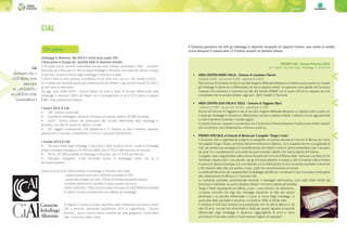 Consorzi24 25Consorzi
CIAL
PREMIO CIAL “Comuni Ricicloni 2015
per miglior raccolta degli imballaggi in alluminio
•	 AREA CENTRO-NORD ITALIA - Comune di Cambiano (Torino)
(abitanti 5.800 - kg raccolti 4.920 - kg/abitanti 0,843)
Nel Comune di Cambiano le fasi di raccolta vengono effettuate attraverso un sistema porta a porta con il quale
gli imballaggi in alluminio si differenziano nel sacco plastica-metalli. Le operazioni sono gestite dal Consorzio
Chierese che conferisce il materiale raccolto alla Società DEMAP con la quale CiAl ha un rapporto più che
consolidato che ha sempre portato, negli anni, ottimi risultati in Piemonte.
•	 AREA CENTRO-SUD ITALIA E ISOLE - Comune di Triggiano (Bari)
(abitanti 27.000 - kg raccolti 19.620 - kg/abitanti 0,750)
Anche nel Comune di Triggiano le fasi di raccolta vengono effettuate attraverso un sistema porta a porta con
il quale gli imballaggi in alluminio si differenziano nel sacco plastica-metalli, il sistema che ad oggi permette
su tutto il territorio nazionale i risultati migliori.
In questo Comune i rapporti di convenzione fra il Consorzio e l’Amministrazione Pubblica sono diretti, rapporti
che consentono una collaborazione continua e proficua.
•	 PREMIO SPECIALE al Comune di Monza per il progetto “Tenga il resto”
Il Consorzio CiAl e Legambiente scelgono di assegnare un premio speciale al Comune di Monza per l’avvio
del progetto Tenga il Resto, promosso dall’amministrazione cittadina, con il supporto tecnico e progettuale di
CiAl, per avviare una campagna di sensibilizzazione dei cittadini contro lo spreco alimentare e per il recupero
dei pasti non completamente consumati nei punti ristorativi cittadini che hanno aderito all’iniziativa.
Il progetto, nato a seguito della sottoscrizione da parte del Comune di Monza della “Carta per una Rete di Enti
Territoriali a Spreco Zero” che prevede, per gli enti locali aderenti, la messa in atto di iniziative volte a limitare
lo spreco di risorse ed energie, si è concretizzato con la distribuzione di circa centomila vaschette in alluminio
a 30 ristoranti della città, per portare a casa i pasti non completamente consumati.
La scelta dell’alluminio per rappresentare l’imballaggio perfetto per conservare il cibo in eccesso è nata grazie
alla collaborazione fra Monza e il Consorzio CiAl.
Le centomila vaschette, personalizzate secondo il messaggio dell’iniziativa, sono state infatti fornite dal
Consorzio e distribuite nei punti ristorativi cittadini che hanno aderito all’iniziativa.
Tenga il Resto rappresenta per Monza, e per i nuovi Comuni che aderiranno,
un’azione concreta che lega due messaggi importanti: la lotta allo spreco
alimentare e la raccolta differenziata e l’avvio al riciclo degli imballaggi, in
particolare delle vaschette in alluminio, riciclabili al 100% e infinite volte.
Il Direttore di CiAl Gino Schiona ha puntualizzato che “la città di Monza è, da
oltre 10 anni, uno dei fiori all’occhiello in Italia per quanto riguarda la raccolta
differenziata degli imballaggi in alluminio, raggiungendo di anno in anno
percentuali di raccolta e avvio al riciclo sempre migliori ed esemplari”.
Imballaggi in Alluminio. Nel 2014 il riciclo tocca quota 74%
L’Italia prima in Europa per quantità totali di alluminio riciclato.
Il 30 aprile scorso, durante l’assemblea annuale delle imprese consorziate a CIAL – Consorzio
Nazionale per il Recupero e il Riciclo degli Imballaggi in Alluminio, sono stati resi ufficiali i risultati
di raccolta, recupero e riciclo degli imballaggi in alluminio in Italia.
Il 2014 è stato un anno positivo, in tendenza con gli ultimi anni, con un + 6% rispetto al 2013.
Un risultato reso possibile grazie alla collaborazione dei cittadini e agli accordi stipulati fra CIAL e
gli enti locali di riferimento.
Ad oggi, sono infatti 6.670 i Comuni italiani nei quali è attiva la raccolta differenziata degli
imballaggi in alluminio (l’83% del totale) con il coinvolgimento di circa 52,5 milioni di abitanti
(l’88% della popolazione italiana).
I numeri 2014 di CiAl
•	 200 imprese consorziate
•	 Quantità di imballaggi in alluminio immesse nel mercato italiano: 63.400 tonnellate.
•	 6.670 i Comuni italiani che partecipano alla raccolta differenziata degli imballaggi in
alluminio, con oltre 52 milioni di cittadini coinvolti.
•	 457 soggetti convenzionati, 218 piattaforme e 11 fonderie su tutto il territorio nazionale
garantiscono la raccolta, il trattamento, il riciclo e il recupero dell’alluminio.
I risultati 2014 di CiAl
•	 Recupero totale degli imballaggi in alluminio in Italia (quota di riciclo + quota di imballaggi
avviati a recupero energetico): 50.200 tonnellate, pari al 79,2% dell’immesso nel mercato
•	 Riciclo: 47.100 tonnellate di imballaggi in alluminio, pari al 74,3% del mercato
•	 Recupero energetico: 3.100 tonnellate (quota di imballaggio sottile che va al
termovalorizzatore)
Grazie al riciclo di 47.100 tonnellate di imballaggi in alluminio sono state:
- evitate emissioni serra pari a 402mila tonnellate di CO2
- risparmiata energia per oltre 173mila tonnellate equivalenti petrolio.
La totalità dell’alluminio prodotto in Italia proviene dal riciclo.
I trend confermano l’Italia al primo posto in Europa con oltre 909mila tonnellate
di rottami riciclati (considerando non soltanto gli imballaggi).
Di seguito si riporta un’analisi descrittiva delle motivazioni che hanno indotto
CiAl a premiare, nell’ambito dell’edizione 2015 di Legambiente - Comuni
Ricicloni, alcuni Comuni italiani suddivisi per area geografica: Centro-Nord
Italia, Centro-Sud Italia e Isole.
Chi siamo
CiAl
via Pompeo Litta, 5
20122 Milano, Italia
www.cial.it
tel. +39 0254029.1
fax +39 0254123396
consorzio@cial.it
Il Consorzio garantisce che tutti gli imballaggi in alluminio recuperati nei seguenti Comuni, sono avviati al corretto
riciclo attraverso il sistema delle 12 Fonderie presenti sul territorio italiano.
 