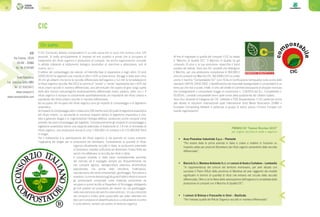 Consorzi30 31Consorzi
CIC
Il CIC (Consorzio Italiano Compostatori) è un ente senza fini di lucro che riunisce circa 125
associati. Si tratta principalmente di imprese ed enti pubblici e privati che si occupano di
trattamento del rifiuto organico e produzione di compost, ma anche organizzazioni coinvolte
in attività collaterali al trattamento biologico (produttori di macchine e attrezzature, enti di
ricerca, ecc.).
Il settore del compostaggio sta vivendo un’interrotta fase di espansione e negli ultimi 10 anni
(2003-2013) ha registrato una crescita di oltre il 10% su base annua. Ad oggi in Italia sono circa
35 mln gli abitanti che fanno la raccolta differenziata dell’organico e 5,2 mln le tonnellate/anno
di rifiuto organico raccolte. Nel 2013 la somma di “umido” e “verde” rappresenta ben il 42% dei
rifiuti urbani raccolti in maniera differenziata, una percentuale che supera di gran lunga quella
delle altre frazioni merceologiche tradizionalmente differenziate (carta, plastica, vetro, ecc.). Il
rifiuto organico è dunque la componente quantitativamente più importante del rifiuto urbano e
soprattutto del rifiuto urbano raccolto in maniera differenziata.
Ad occuparsi del recupero del rifiuto organico sono gli impianti di compostaggio e di digestione
anaerobica.
Gli impianti di compostaggio attivi in Italia sono 240 mentre sono 42 quelli di digestione anaerobica
del rifiuto urbano. La peculiarità di numerosi impianti italiani di digestione anaerobica è che,
oltre a generare biogas e in cogenerazione l’energia elettrica, producono anche compost come
prodotto del post-compostaggio del digestato. Complessivamente gli impianti di compostaggio e
digestione anaerobica hanno una capacità potenziale di trattamento di 7,4 mln di tonnellate di
rifiuto organico, una produzione annua di circa 1.500.000 t di compost e di 115.000.000 Nm3
di biogas.
Per il trattamento e la valorizzazione del rifiuto organico si sta aprendo un nuovo scenario:
l’upgrading del biogas per la produzione del biometano. Considerando la quantità di rifiuto
organico attualmente raccolto in Italia, la produzione potenziale
di biometano sarebbe sufficiente ad alimentare l’intera flotta dei
veicoli che effettuano la raccolta dei rifiuti in Italia.
Il compost prodotto in Italia viene completamente assorbito
dal mercato ed è impiegato sempre più frequentemente nei
vari comparti agricoli, dall’agricoltura estensiva all’orticoltura
specializzata, ma anche nella viticoltura, frutticoltura,
manutenzione del verde ornamentale, giardinaggio, floricoltura e
vivaistica. La norma italiana sugli Acquisti Pubblici Verdi riconosce
gli ammendanti compostati come materiale proveniente da
recupero e quindi iscritto al Repertorio di Riciclaggio obbligando
gli Enti pubblici ad acquistarlo per diversi usi: nel giardinaggio,
nella manutenzione dei parchi e aree verdi ecc. Un uso crescente
del compost è d’altra parte auspicabile per poter rallentare e/o
bloccare il processo di desertificazione a cui sta andando incontro
il suolo italiano, sempre più povero di sostanza organica.
Al fine di migliorare la qualità del compost il CIC ha ideato
il “Marchio di Qualità CIC”. Il Marchio di Qualità ha già
compiuto 10 anni e la sua evoluzione rispecchia il trend
positivo del settore. Sono ben 43 i prodotti che detengono
il Marchio, per una produzione complessiva di 360.000 t/
anno di compost con Marchio CIC. Nel 2006 il CIC ha creato
anche il marchio “Compostabile CIC” (con l’Ente di Certificazione Certiquality) sulla scorta dello
standard UNI EN 13432:2002. L’identificazione dei manufatti biodegradabili e compostabili è un
tema più che mai cruciale, infatti, in virtù del divieto di commercializzazione di shopper monouso
non biodegradabili e compostabili (Legge di conversione n. 116/2014 del D.L. Competitività n.
91/2014), i prodotti compostabili fanno parte ormai della quotidianità dei cittadini italiani.
Sono Soci Generali di Categoria del CIC: Utiltitalia e FISE-Assoambiente. Il CIC partecipa anche
alle attività di istituzioni internazionali quali International Solid Waste Association (ISWA) e
European Composting Network e partecipa ai gruppi di lavoro presso l’Unione Europea con
queste organizzazioni.
Chi siamo
PREMIO CIC “Comuni Ricicloni 2015”
per miglior raccolta di verde e organico
•	 Acea Pinerolese Industriale S.p.a – Piemonte
“Per essere stata la prima azienda in Italia a creare e mettere in funzione un
impianto pilota per produrre Biometano dai rifiuti organici provenienti dalla raccolta
differenziata”.
•	 Biociclo S.r.l, Mantova Ambiente S.r.l. e i comuni di Asola e Curtatone – Lombardia
“In rappresentanza dei comuni del territorio mantovano, per aver attuato con
successo il Piano Rifiuti della provincia di Mantova ed aver raggiunto dei risultati
significativi in termini di quantità di rifiuti che entrano nel circuito della raccolta
differenziata. Oltre a ciò la filiera della valorizzazione dell’organico è completata dalla
produzione di compost con il Marchio di Qualità CIC”.
•	 I comuni di Brienza e Francavilla in Sinni – Basilicata
“Per l’elevata qualità del Rifiuto Organico raccolto in maniera differenziata”.
CIC
Via Cavour, 183/A
00184 – ROMA
Tel. 06 4740589
Sede Operativa
Loc. Cascina Sofia (MB)
Tel. 02 95019471
www.compost.it
www.compostabile.com
 