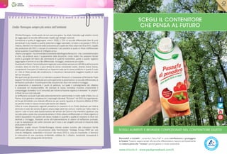42 Storie di ordinaria buona gestione
Emilia-Romagna sempre più amica dell’ambiente
L’Emilia-Romagna, continuando nel suo percorso green, ha alzato l’asticella sugli obiettivi minimi
da raggiungere di raccolta differenziata rispetto agli obblighi nazionali.
L’ambizione è quella di raggiungere, entro il 2020, il 73% di raccolta differenziata (ben 8 punti
percentuali in più rispetto a quanto prescrive la legge nazionale), riciclare e recuperare il 70% di
materia, ottenere una riduzione della produzione pro-capite dei rifiuti urbani dal 20 al 25%, rispetto
alla produzione del 2011 e cercare di contenere il più possibile la quota di rifiuto indifferenziato
senza superare il quantitativo di 150kg/ab annui.
«Siamounaregione–hacommentatoilpresidentedellaRegioneBonaccini–che,cometestimoniano
le cifre, sta andando verso il superamento delle discariche: credo inoltre che possiamo farcela
anche a giungere nel futuro alla dismissione di qualche inceneritore, grazie a quanto vogliamo
raggiungere in termini di raccolta differenziata, riciclaggio, produzione pro-capite».
Guardando al futuro, l’amministrazione regionale vuole entrare sempre più nell’ottica dell’economia
circolare, dove ciò che fino a poco tempo fa veniva considerato scarto, diventa invece risorsa,
consentendo il recupero di materia ed un risparmio reale per le casse pubbliche in quanto il costo
di 1 kilo di rifiuto avviato allo smaltimento in discarica è decisamente maggiore rispetto al costo
del suo recupero.
Ma quali sono gli strumenti di cui intendono avvalersi Bonaccini e l’assessore all’Ambiente Paola
Gazzolo? Gli strumenti individuati sono principalmente la prevenzione e la raccolta differenziata, la
tariffazione puntuale e l’incentivazione alla riduzione dei rifiuti non avviati a riciclaggio.
La prevenzione è ovviamente il punto di partenza, sul quale il coinvolgimento del cittadino
è essenziale ed imprescindibile. Ad esempio la nuova normativa incentiva chiaramente il
compostaggio domestico (o di comunità) per ridurre la frazione organica e reinserire “in proprio”
il rifiuto nel suo ciclo naturale.
La tariffazione puntuale è già stata abbondantemente sperimentata in molte realtà d’Italia, tra cui
Parma, il più grande e complesso tra i capoluoghi decretati “Ricicloni” nel 2015 da Legambiente,
ed ha già dimostrato una notevole efficacia sia per quanto riguarda la riduzione effettiva di RSU
sia perché incide in misura minore sulle tasche dei cittadini.
Infine le nuove disposizioni regionali prevedono la creazione di un Fondo destinato per metà a
diminuire il costo del servizio di igiene urbana degli utenti dei comuni, mentre per l’altra metà “a
ridurre i costi di avvio della trasformazione del servizio dei Comuni che intendono applicare una
raccolta porta a porta che comprenda almeno il rifiuto urbano indifferenziato e il rifiuto organico o
sistemi equipollenti che portino allo stesso risultato in quantità e qualità di riduzione di rifiuti non
destinati a riciclaggio, finalizzati anche all’implementazione di sistemi di tariffazione puntuale,
e per la realizzazione dei centri comunali per il riuso e per progetti comunali di riduzione della
produzione di rifiuti”.
Attraverso queste misure l’Emilia-Romagna intende andare incontro alle indicazioni fornite
dall’Europa attraverso la comunicazione della Commissione “strategia Europa 2020 per una
crescita intelligente, sostenibile e inclusiva” del marzo 2010 e, cosa più importante, si favorisce
la costruzione di una coscienza ambientale collettiva tra i cittadini, rendendoli consapevoli e
partecipativi nella salvaguardia del territorio.
SCEGLI IL CONTENITORE
CHE PENSA AL FUTURO
Rinnovabili e riciclabili: i contenitori Tetra Pak®
in carta contribuiscono a proteggere
le foreste. Possono essere avviati alla raccolta differenziata e nascono principalmente
da materia prima che “ricresce” perché gestita in modo sostenibile.
www.tiriciclo.it - www.packgrowsback.com/it
SCEGLI ALIMENTI E BEVANDE CONFEZIONATI NEL CONTENITORE GIUSTO
hicadv.it
 