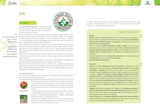 Consorzi26 27Consorzi
CIC
Il Consorzio Italiano Compostatori è un’organizzazione senza
fini di lucro che si occupa di promuovere e valorizzare le attività
di riciclo della frazione organica dei rifiuti e ha come finalità la
produzione di compost e biometano.
Il Consorzio, che conta circa centotrenta associati, riunisce e rappresenta soggetti pubblici e privati
produttori o gestori di impianti di compostaggio e integrati di digestione anaerobica & compostaggio,
associazioni di categoria, studi tecnici, laboratori, enti di ricerca, produttori di macchine e attrezzature
e altre aziende interessate alle attività di compostaggio e di gestione dei rifiuti organici. Sono inoltre soci
Generali di Categoria del CIC Utilitalia e FISE-Assoambiente.
Il CIC è impegnato in numerose iniziative volte alla prevenzione della produzione di rifiuti organici e alla
diffusione di una raccolta differenziata di qualità che permetta l’effettivo recupero degli scarti organici
negli impianti di trattamento biologico. A tal fine, da oltre un decennio monitora costantemente la qualità
della frazione organica in ingresso agli impianti di riciclo organico e sviluppa progetti per stimolarne il
miglioramento.
Dal 2003 il CIC ha avviato il programma volontario Marchio Compost di Qualità CIC che, attraverso
verifiche continue sul prodotto, attesta la qualità dei fertilizzanti organici prodotti negli impianti delle
aziende consorziate.
Nel 2006 nasce poi il Marchio Compostabile CIC, con lo scopo di garantire l’oggettiva compostabilità dei
manufatti biodegradabili negli impianti di trattamento biologico a scala industriale.
Oggi, oltre alle attività legate alla qualità di matrici e prodotti, il CIC è costantemente impegnato, in
partnership con numerose associazioni nazionali ed internazionali tra le quali ISWA ed ECN, in molteplici
iniziative rivolte al raggiungimento degli obiettivi fissati dall’Unione Europea nell’ambito del pacchetto
dell’Economia Circolare recentemente approvato.
Uno sguardo verso il futuro
Con un servizio di raccolta esteso a tutti i comuni italiani, ben 9 milioni di tonnellate di rifiuto organico
entreranno nel circuito della raccolta differenziata.
Si rende indispensabile la costruzione di nuovi impianti soprattutto nei territori del Centro e del Sud Italia,
territori che registreranno il maggior incremento nella raccolta del rifiuto organico.
Si stima quindi che dal rifiuto organico si potranno produrre circa 2,6 Mt di
compost, con una prospettiva di produzione fino a 0,8 miliardi di Sm3/anno
di biometano nel lungo termine e di 200 milioni di Sm3/anno nel breve/medio
periodo.
La valorizzazione di questi prodotti potrà contribuire da un lato a contrastare
la perdita progressiva di sostanza organica dai terreni agricoli - riportando al
suolo più di 400.000 t/anno di Carbonio Organico - e dall’altro a favorire, grazie
all’utilizzo di Biometano, una mobilità più sostenibile.
Inoltre, grazie al riciclaggio di umido, verde e di altri rifiuti a matrice organica,
ogni anno si eviterà di immettere in atmosfera gli oltre 7 Mt di CO2 equivalenti che
si sarebbero prodotti dal loro conferimento in discarica.
In termini di fatturato e occupazione, un servizio di raccolta e trattamento del rifiuto organico a regime
si potrebbe tradurre rispettivamente in circa 2,4 miliardi di euro fatturati dalla filiera del recupero-
trattamento e 13.000 addetti occupati in questo settore.
PREMIO CIC “Comuni Ricicloni 2019”
Silea SPA
Silea SPA è l’azienda di riferimento della provincia di Lecco per la gestione del ciclo integrato dei
rifiuti.Conl’obiettivodisensibilizzareicittadinisull’importanzadiunacorrettaraccoltadifferenziata
del rifiuto umido e dell’utilizzo del compost, il suo contributo si è concretizzato attraverso una serie
di iniziative rivolte a tutta la popolazione.
Silea si è occupata di distribuire gratuitamente sacchetti di compost nel corso di diverse
manifestazioni sul territorio (tra cui Agrinatura e Sagra delle Sagre), realizzando da un lato tutto
il materiale informativo di corredo specifico sul compost, con attività didattiche per i più piccoli e
divulgando dall’altro lato l’iniziativa attraverso canali di diffusione locali (pagine promozionali sulle
testate locali).
Le iniziative promozionali si sono svolte in quasi 90 comuni soci Silea, coprendo in particolar modo
la Provincia di Lecco e in alcuni casi quelle di Como e Bergamo.
Silea è Socio Ordinario del CIC dal 2013.
Progeva SRL
Nell’ambito del Progetto “Compost Goal”, Progeva Srl ha promosso, in collaborazione con il CIC,
Assobioplastiche, Achab Med e Novamont, la qualità della frazione organica e l’uso di sacchetti
biodegradabili e compostabili nella raccolta dei rifiuti organici e nei processi industriali di
produzione del compost. L’iniziativa, patrocinata da Anci Puglia, Associazione dei Comuni Virtuosi
e Utilitalia, si è distinta per l’attuazione di un’efficace campagna comunicativa di formazione-
informazione dedicata non solo alle Pubbliche Amministrazioni, grazie all’attivazione di servizi di
supporto e consulenza gratuita unita alla fornitura di un Media Kit informativo (poster, flyers e sito
web), ma rivolta anche a tutti gli stakeholders coinvolti nella filiera del rifiuto organico. L’iniziativa
formativa è stata possibile grazie alla realizzazione del “Compost Tour”, un ciclo di cinque seminari
di formazione finalizzati a sensibilizzare il territorio sull’importanza di una corretta raccolta dei
rifiuti organici.
Il progetto, della durata di un anno (giugno 2018 - maggio 2019), ha monitorato le performances e
premiatoicomportamentivirtuosi di34ComunidiPuglia,BasilicataeCampania checonferiscono
la frazione organica presso l’impianto di compostaggio Progeva Srl, facendo registrare un netto e
diffuso miglioramento della qualità del rifiuto organico.
Il 50% dei Comuni aderenti ha migliorato la qualità della raccolta del rifiuto organico conferito ed
il 63% ha incrementato l’utilizzo dei sacchetti biodegradabili e compostabili per la raccolta, a norma
UNI EN 13432:2002. Progeva Srl è Socio Ordinario del CIC dal 2007.
CIC
P.zza San Bernardo 109
00187 – ROMA
Tel. 06 4740589
Sede Operativa
Treviglio (BG)
Tel. 0363 301503
www.compost.it
www.compostabile.com
Chi siamo
 